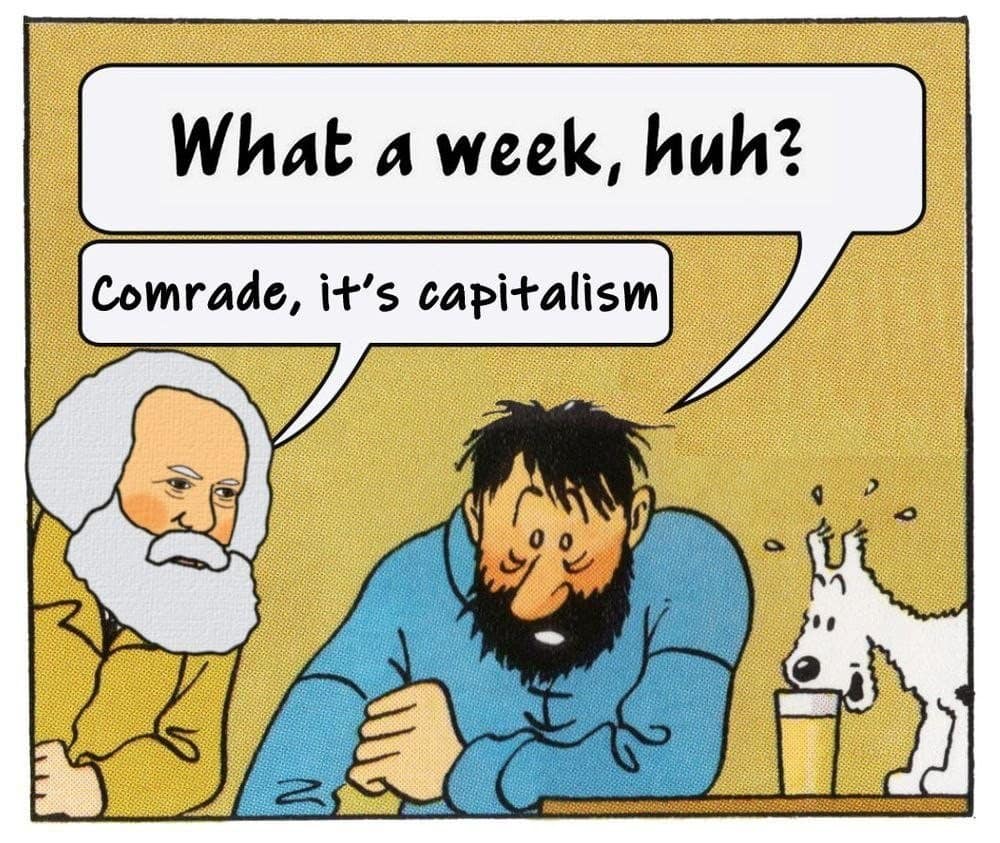 comrade its capitalism comrade its capitalism